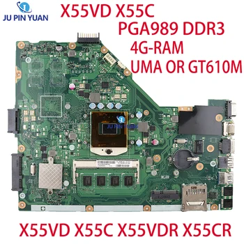 X55V Laptop placa-Mãe Para ASUS X55VD X55C X55VDR X55CR DDR3 4G-RAM UMA OU GT610M de Trabalho de 100% Testd