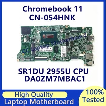 CN-054HNK 054HNK 54HNK placa-mãe Para Dell Chromebook 11 Laptop placa-Mãe Com SR1DU 2955U CPU DA0ZM7MBAC1 100% Testado Bom