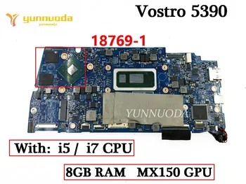 Original DELL Vostro 5390 Laptop placa-Mãe 18769-1 Com i5i7 CPU, 8GB de RAM MX150 GPU 100% Testado de trabalho utilizados
