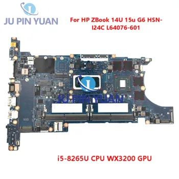 Para o PS ZBook 14U 15u G6 HSN-I24C Laptop placa-Mãe 6050A3022501 L64077-601 L64076-601 L64078-601 L65694-601 placa-mãe