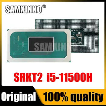 100% Novo i5 11500H SRKT2 i5-11500H CPU Chipset BGA