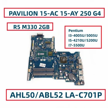 AHL50/ABL52 LA-C701P Para HP PAVILION 15-CA 15-AY 250 G4 Laptop placa-Mãe Com processador Pentium I3 I5 I7 CPU R5 M330 2GB GPU