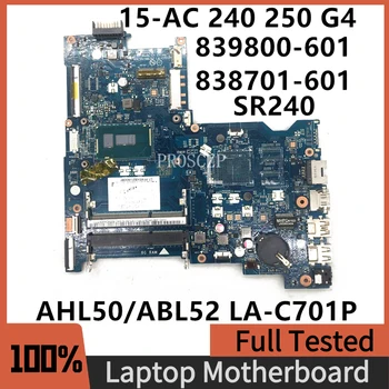 838701-601 839800-601 838701-001 839800-001 Para HP 15-A 440 G3 Laptop placa-Mãe AHL50/ABL52 LA-C701P SR240 I3 CPU 100% Testado